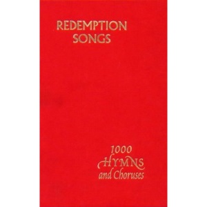 Redemption Songs: A Choice Collection of One Thousand Hymns and Choruses [Words Only edition]