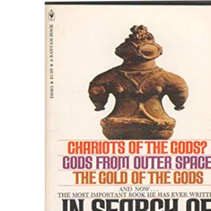 In Search of Ancient Gods: My Pictorial Evidence for the Impossible