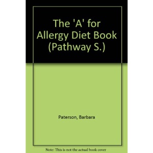 The 'A' for Allergy Diet Book (Pathway S.)