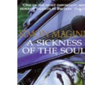 A Sickness of the Soul