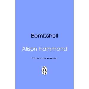 Bombshell: The funny and empowering debut romcom from the much-loved TV presenter