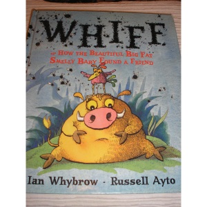 Whiff or How the Beautiful Big Fat Smelly Baby Found a Friend