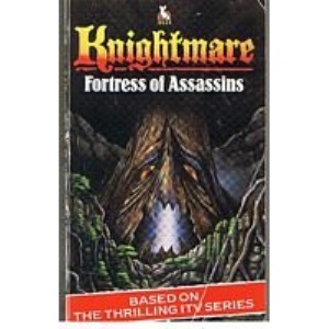 Knightmare: Fortress of Assassins