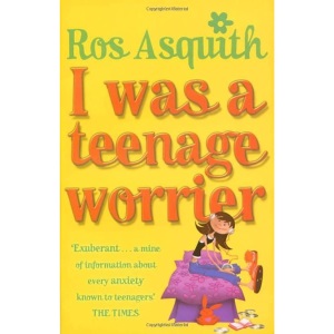 I Was A Teenage Worrier