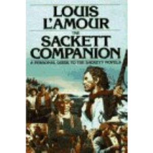 Sackett Companion: A Personal Guide to the Sackett Novels