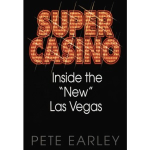 Super Casino: Inside the New Las Vegas