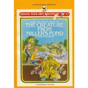 The Creature from Miller's Pond (Skylark Choose Your Own Adventure)