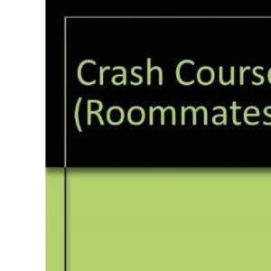 Crash Course (Roommates S.)