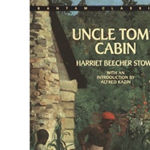 Uncle Tom's Cabin (Bantam Classics)