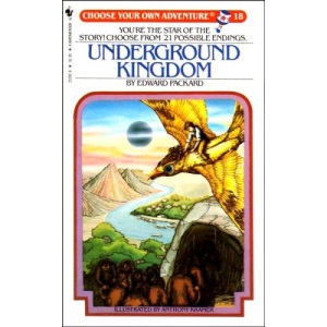 Underground Kingdom (Choose Your Own Adventure S.)