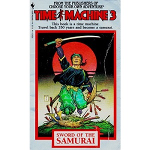 Sword of the Samurai (Time Machine Choose Your Own Adventure)