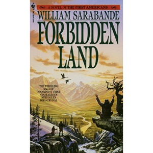 The First American: Forbidden Land Vol 3 (First Americans Saga): A Novel of the First Americans