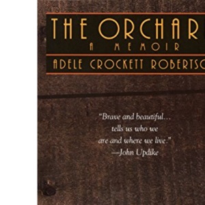 The Orchard: A Memoir