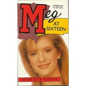 Meg at Sixteen (Sebastian Sisters S.)
