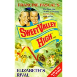 Elizabeth's Rival (Sweet Valley High)