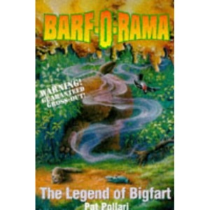 Legend of Bigfart (Barf-o-Rama)