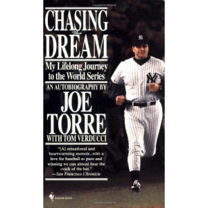 Chasing the Dream: My Lifelong Journey to the World Series