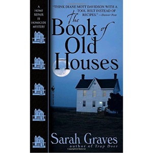 The Book of Old Houses (Home Repair Is Homicide Mysteries)