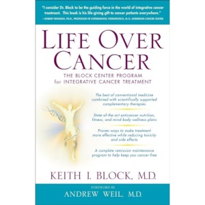 Life Over Cancer: The Block Center Program for Integrative Cancer Treatment