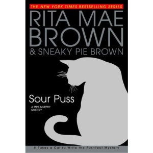 Sour Puss (Mrs. Murphy Mysteries (Hardcover))