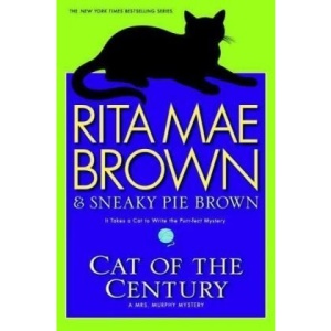 Cat of the Century: A Mrs. Murphy Mystery (Mrs. Murphy Mysteries)