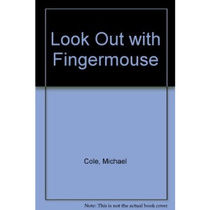 Look Out with Fingermouse