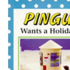 Pingu Wants a Holiday(Pb)