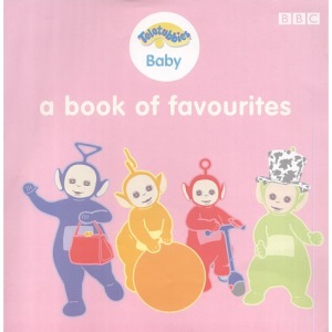 Teletubbies Baby- Book of Favourites, a(Board): Hat, Bag, Ball and Scooter