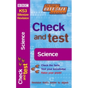 Check and Test Science (KS3 Bitesize Revision S.)