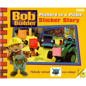 Bob the Builder- Pilchard in a Pickle Sticker Story(Pb): Picture-word Sticker Book