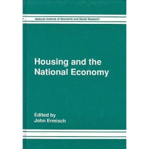 Housing and the National Economy (National Institute of Economic and Social Research)