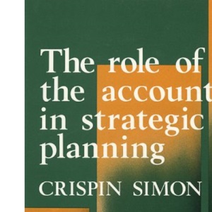 The Role of the Accountant in Strategic Planning: A Model for the 1990's