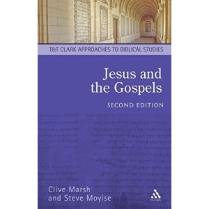 Jesus and the Gospels (T & T Clark Approaches to Biblical Studies)