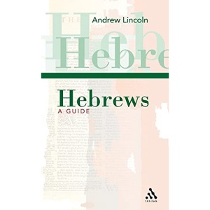Hebrews: A Guide