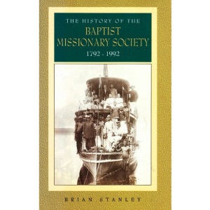 The History of the Baptist Missionary Society, 1792-1992