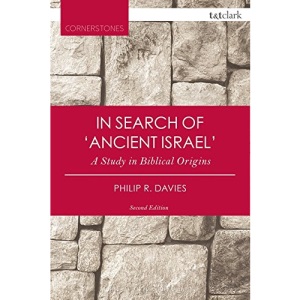 In Search of 'Ancient Israel' (T&T Clark Cornerstones)