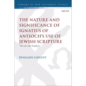The Nature and Significance of Ignatius of An...