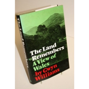 The land remembers: A view of Wales