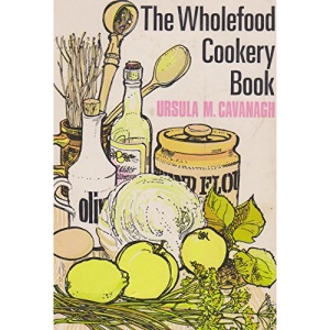 The Wholefood Cookery Book