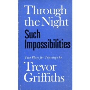 Through the Night and Such impossibilities (2 plays)