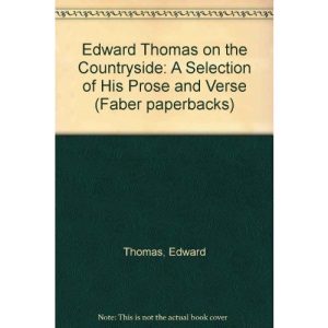 Edward Thomas on the Countryside: A Selection of His Prose and Verse (Faber paperbacks)