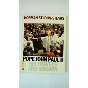 Pope John Paul II: His Travels and Mission