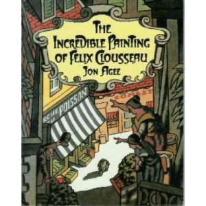 The Incredible Painting of Felix Clousseau