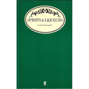 Spirits and Liqueurs (Faber books on wine)