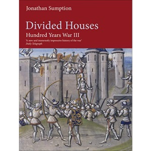 Hundred Years War Vol 3: Divided Houses