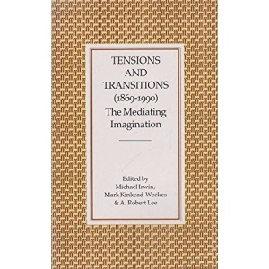 Tensions and Transitions, 1868-1990: The Mediating Imagination
