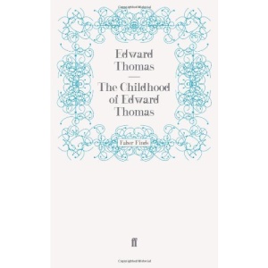 The Childhood of Edward Thomas
