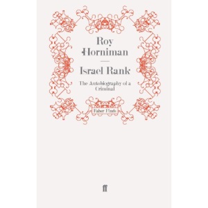 Israel Rank: The Autobiography of a Criminal (Faber Finds)