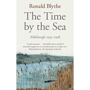 The Time by the Sea: Aldeburgh 1955-1958