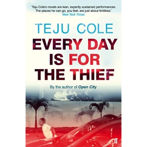Every Day is for the Thief: Teju Cole